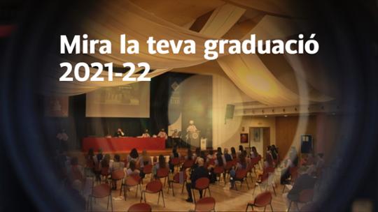 Mira la teva graduaci 2021-22